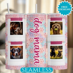 Dog Mama Photo Tumbler Wrap, Dog Frame Custom Picture 20 Oz Skinny Tumbler Wrap Sublimation PNG, Dog Lover Gift, Paw Print Digital Download