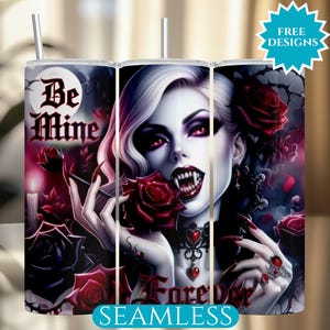 Gothic Valentine Tumbler Wrap, Vampire 20 Oz Tumbler Wrap Sublimation PNG, Dark Valentines Day Tumbler, Be Mine Seamless Digital Download