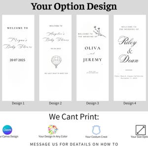 May include: Four design options for welcome signs. Each sign features elegant calligraphy and text, including names, dates, and event details. Designs include baby showers and weddings. The text "Your Option Design" is at the top.