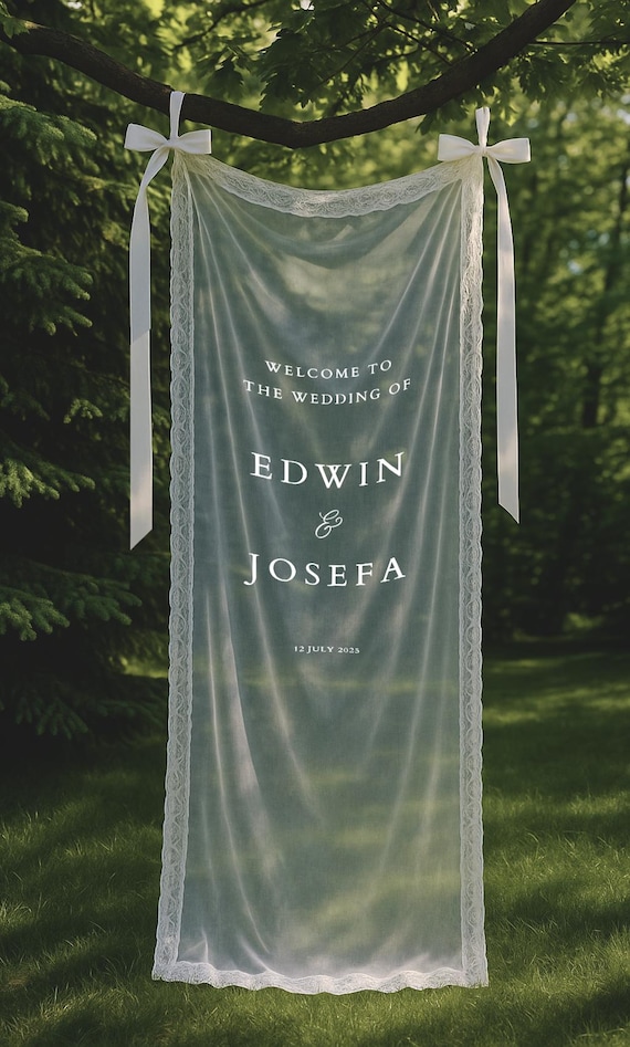 Romantic Sheer Wedding Sign, Linen Wedding Welcome Sign,Modern Outdoor Wedding Banner, Personalized Wedding Decoration,Engagement Party Sign