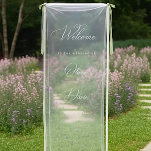 Romantic Sheer Wedding Sign, Linen Wedding Welcome Sign,Modern Outdoor Wedding Banner, Personalized Wedding Decoration,Engagement Party Sign
