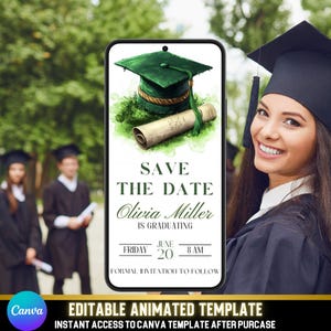 Könnte beinhalten: Ein Smartphone zeigt eine Abschlussankündigung mit einem grünen Mortarboard und einer Schriftrollenillustration. Der Text lautet "Save the Date" für Olivia Millers Abschlussfeier am Freitag, den 20. Juni, um 8 Uhr. Das untere Banner lautet "Bearbeitbare animierte Vorlage".