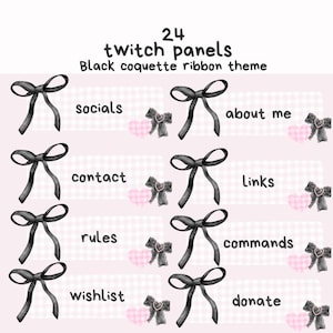 Op de afbeelding: Een set van 24 Twitch-panelen met een zwart coquette lint thema. Elk paneel heeft een zwarte strik, tekstlabels zoals "socials" en "about me", en roze hart accenten op een lichtroze achtergrond.