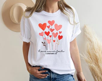 Comfort Colors Love Never fails Sweatshirt, Christian Valentine Shirt, Valentines Day Shirt, Gift For Her Shirt, Valentines Xoxo Shirt