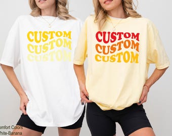 Comfort Colors Custom Shirt, Custom Text Shirt, Retro Custom Tee, Matching Team Shirts, Mama Gift Shirt, Wavy Custom Gift, Gigi Gift Shirt