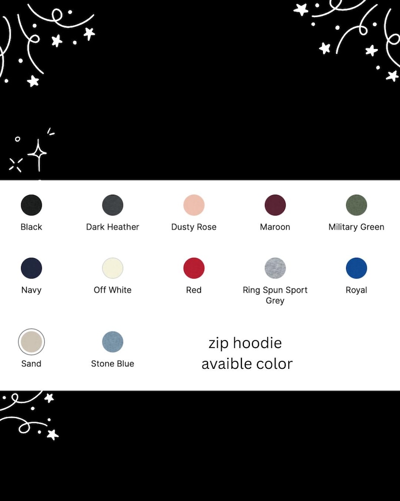 a collection of color options for a zip hoodie, including Black, Dark Heather, Dusty Rose, Maroon, Military Green, Navy, Off White, Red, Ring Spin Sport Grey, Royal, and Sand. The image also indicates that the zip hoodie is available in multiple colors.