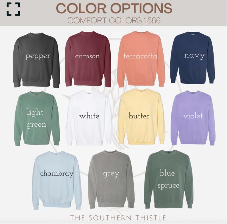 a collection of 12 different colored sweatshirts, each with a unique color and design. The sweatshirts are arranged in a grid format, with three rows and four columns. The text "COLOR OPTIONS" is visible at the top of the image, and "COMFORT COLORS 1566" is written below it. The text "THE SOUTHERN THISTLE" is at the bottom of the image.