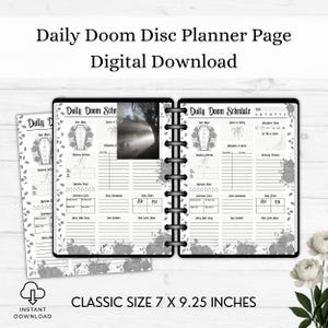 May include: A digital download of a Daily Doom Disc Planner Page. The planner features a black and white design with floral and coffin motifs. The planner is classic size, 7 x 9.25 inches.