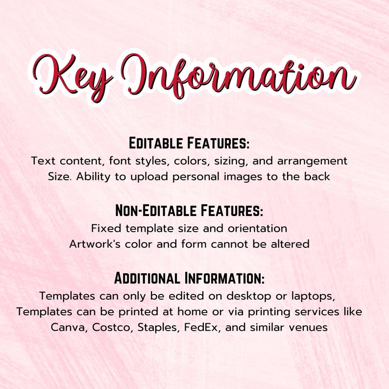 Puede incluir: Un fondo rosa con las palabras "Key Information" en una fuente cursiva. El texto describe las caracter&iacute;sticas editables y no editables de una plantilla, incluido el contenido del texto, los estilos de fuente y el tama&ntilde;o. Tambi&eacute;n menciona d&oacute;nde se pueden editar e imprimir las plantillas.