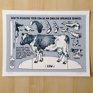 Cowdog Print, Cowdog Ink Jet Print, How To Disguise Your Cow as an English Springer Spaniel Giclée Print, Archival Print