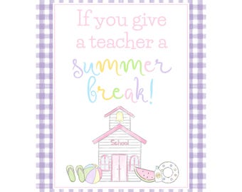 If You Give a Teacher Summer Break Gift Card Book, Teacher Appreciation, Thank You, Class Teacher Gift, Digital