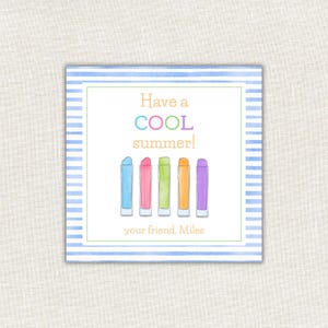 May include: Square card with a blue and white striped border. The card features the text "Have a COOL summer!" in colorful letters, along with five popsicle illustrations. The text "your friend, Miles" is at the bottom.