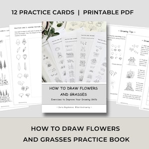 Op de afbeelding: Een verzameling van 12 printbare oefenkaarten en een PDF-gids getiteld How to Draw Flowers and Grasses door Daria Bogdanova. De pagina's bevatten zwart-wit lijntekeningen, instructietekst en oefeningen voor het schetsen van diverse botanische elementen.