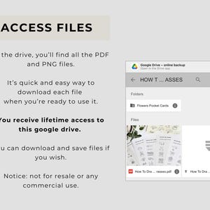 Op de afbeelding: Een digitale interface met Google Drive-toegang voor PDF- en PNG-bestanden. De tekst luidt: ACCESS FILES, In the drive, you'll find all the PDF and PNG files. It's quick and easy way to download each file when you're ready to use it. You receive lifetime access to this google drive. You can download and save files if you wish. Notice: not for resale or any commercial use.