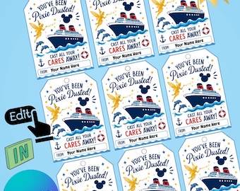May include: A set of printable gift tags featuring a cruise ship, a fairy, dolphins, and a life preserver. The text reads You've Been Pixie Dusted! Cast All Your Cares Away! and From: Your Name Here. The design includes a Mickey Mouse icon.