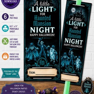 May include: A printable Halloween bookmark featuring a haunted mansion, a full moon, and three ghosts in top hats. The text reads A little LIGHT FOR Haunted Mansion NIGHT HAPPY HALLOWEEN. It includes a slot for a glow stick and a FROM line.