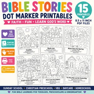 May include: A set of 15 Bible Stories dot marker printables in 8.5 x 11 inch PDF files. The pages feature black and white line art illustrations of biblical scenes including Noah's Ark, Moses, and Jesus, with circles for dot markers and text.