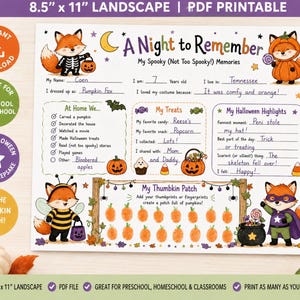 May include: An 8.5 inch by 11 inch landscape PDF printable Halloween memory sheet titled A Night to Remember. The page features illustrations of foxes in costumes, sections for writing personal details, a checklist, and a thumbprint pumpkin patch.