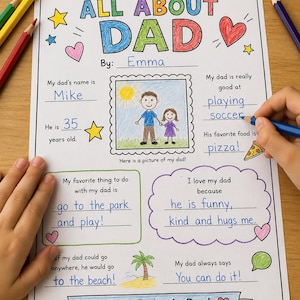 May include: A child's drawing titled "All About Dad" with colorful text and illustrations. The drawing includes the text "Happy Father's Day!" and is filled out with information about the child's dad, including his name, age, and favorite activities.