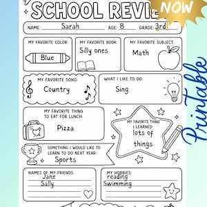 May include: Black and white printable school review sheet with fill-in-the-blank sections for name, age, favorites, and hobbies. Includes the text "End of School Review" and "Download Now".