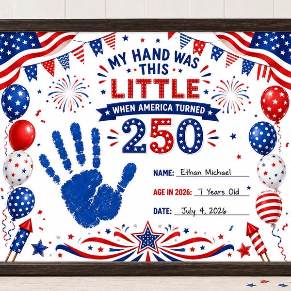 250th Birthday of America Handprint Keepsake My Hand Was This Little When America Turned 250 July 4 2026 Craft for Kids Preschool Classroom