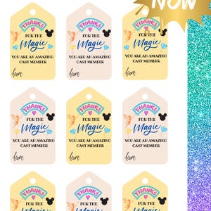 May include: Printable gift tags with a light yellow background, featuring the text "Thanks for the Magic" and a Mickey Mouse silhouette. The tags also include the text "You are an amazing cast member" and a space to write "from:"