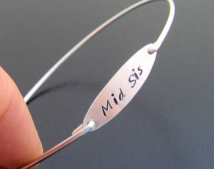 Middle Sister Bracelet, Hand Stamped Jewelry, Middle Sister Jewelry, Middle Sister Gift, Mid Sis Gift, Mid Sis Bracelet, Mid Sis Jewelry