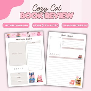 May include: A two-page printable PDF book review template with a pink and white design. The text "Cozy Cat Book Review" is at the top. The left page is a mini book review with a photo area. The right page is a book review with space for title, author, and summary.