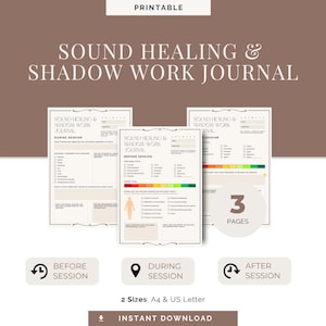 May include: Printable sound healing and shadow work journal with three pages. The journal includes sections for before, during, and after sessions. The design features a neutral colour palette with text that reads "Sound Healing & Shadow Work Journal."