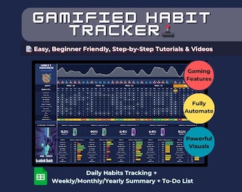May include: A screenshot of a gamified habit tracker app with a dark blue background. The app features a calendar view with colorful squares representing completed habits. The app also includes a progress bar, charts, and a to-do list. The text "Gamified Habit Tracker" is displayed at the top of the screen. The text "Easy, Beginner Friendly, Step-by-Step Tutorials & Videos" is displayed below the title. The text "Daily Habits Tracking + Weekly/Monthly/Yearly Summary + To-Do List" is displayed at the bottom of the screen.