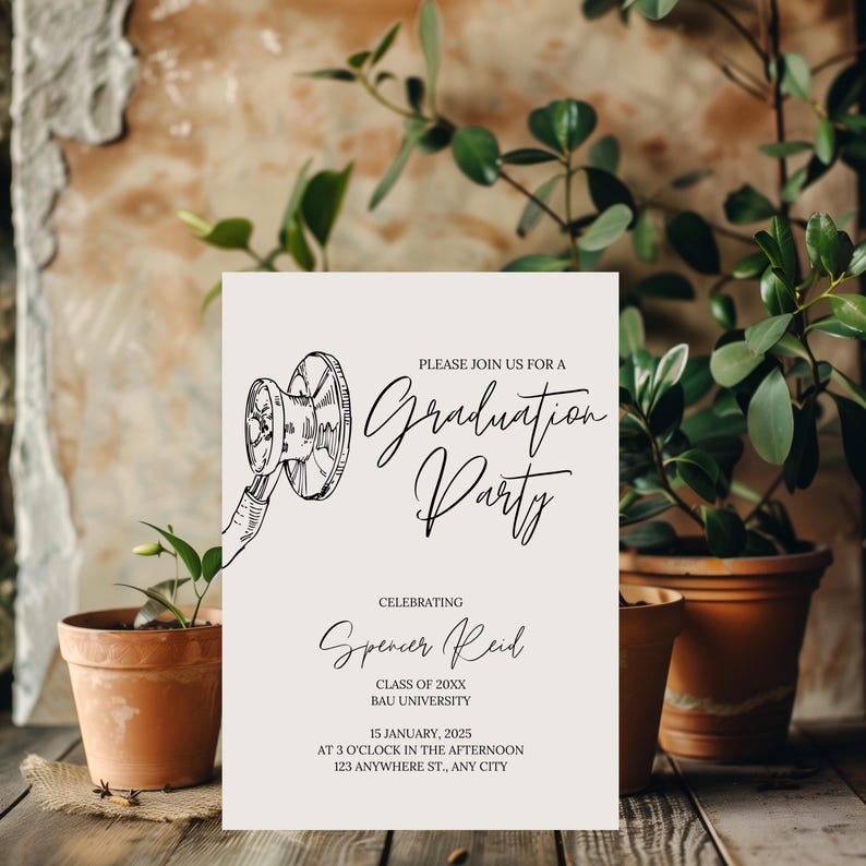 May include: A white graduation party invitation with a black and white illustration of a stethoscope. The invitation reads "Please join us for a Graduation Party", "Celebrating Spencer Reid", "Class of 20XX", "BAU University", "15 January, 2025", "At 3 o'clock in the afternoon", "123 Anywhere St., Any City".