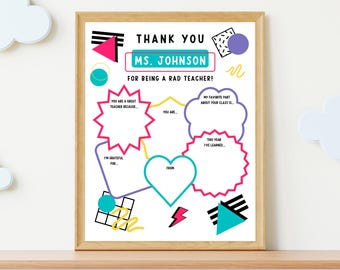 May include: A printable thank you card for a teacher with a retro 80s theme. The card has a pink, yellow, blue, and purple color scheme and includes the text "Thank You Ms. Johnson for being a rad teacher!" and space for students to write their thoughts about their teacher.