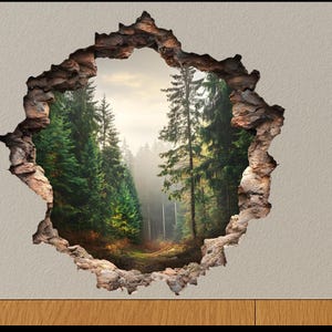 May include: A wall decal featuring a forest scene visible through a torn wall. The forest is filled with tall green trees and a path leading into the distance. The torn wall has a rough, textured appearance.