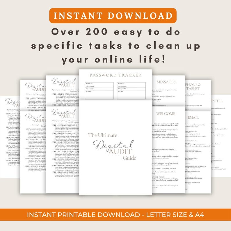 May include: A printable digital audit guide with over 200 tasks to help you clean up your online life. The guide includes sections for passwords, messages, phone and tablet, email, and computer. The guide is titled "The Ultimate Digital Audit Guide".