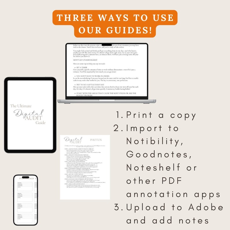 May include: A digital guide titled "The Ultimate Digital Audit Guide" is shown on a tablet screen. The guide is displayed on a laptop screen, a tablet, and a smartphone. The image also includes text describing three ways to use the guide: print a copy, import to Notability, Goodnotes, Noteshelf or other PDF annotation apps, and upload to Adobe and add notes.