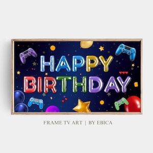 May include: A blue background with colorful balloon letters spelling "Happy Birthday" and game controller icons. The background has stars and hearts.