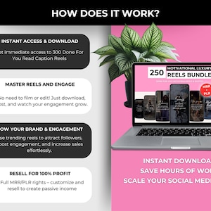 May include: A laptop screen shows a "Motivational Luxury Reels Bundle" graphic with the text "250 Reels Bundle." The image includes a plant and text boxes explaining how the product works, including instant access, engagement, and profit.