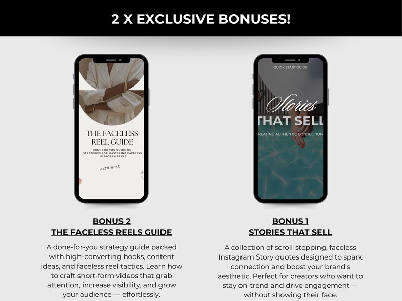 May include: Two smartphones displaying digital guides. One shows "The Faceless Reel Guide" with text. The other displays "Stories That Sell" with text. The image promotes bonuses for Instagram content creators.