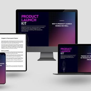 May include: A product launch kit with a pink and purple gradient background. The kit includes a laptop, tablet, and phone, each with a different chapter of the kit displayed on the screen. The text on the screens reads "Product Launch Kit", "Why a Product Launch Works Well", "Finding Out What Type of Products to Launch Online", and "Launch Process Explained".