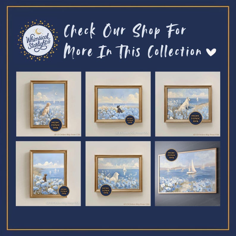 May include: Collection of framed art prints featuring dogs in a coastal setting with blue and white flowers. Each print has a gold frame and the text "NON TOXIC INK". The text "Check Our Shop For More In This Collection" is at the top.