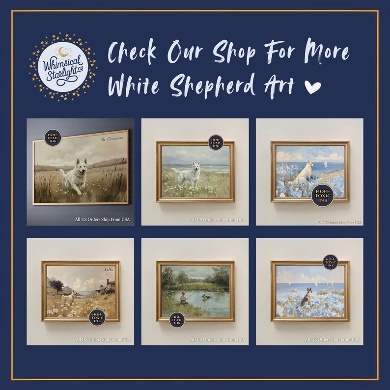 May include: A collection of framed art prints featuring white shepherd dogs in various outdoor settings. The prints have gold frames and are displayed against a neutral background. The text "Check Our Shop For More White Shepherd Art" is at the top.