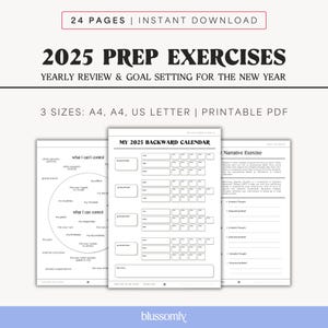 Puede incluir: Un planificador PDF imprimible titulado "2025 Prep Exercises" para la revisión anual y la fijación de objetivos. El diseño incluye ejercicios, un calendario inverso y ejercicios narrativos. Disponible en tamaños A4 y US Letter.