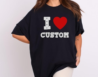 I Love Custom T-shirt, I Heart Custom Shirt, Personalized Text Baby Tee, Personalized Y2K T-Shirt, Custom 90s TShirt, Trendy Y2K Clothing