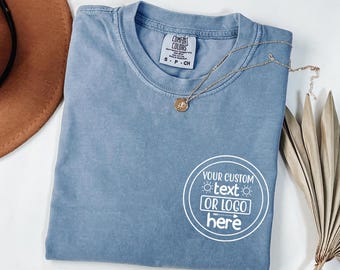 Custom Comfort Colors® Your Logo Here Shirt, Personalized Company Logo Tee, Business Logo Pocket Outfit, Sports Team Logo Clothing Gift