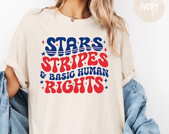 Stars And Stripes And Human Rights Shirt, 4th of July Protest T-Shirt, Stars and Stripes Graphic Tee, Red White and Blue Shirt, Anti Trump