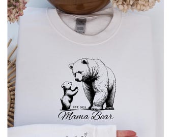 Custom Mama Bear Sweatshirt, Mama Est with Kid Name on Sleeve Sweatshirt, Personalized Mom Sweatshirt, Mothers Day Sweatshirt, New Mom Tee
