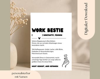 Könnte beinhalten: Ein weißer rechteckiger Druck mit dem schwarzen Text WORK BESTIE, einer Definition auf Deutsch und einer Handgeste, die ein Herz formt. Das Design enthält ein kleines Herzsymbol und den Satz NICHT GESUCHT, ABER GEFUNDEN unten, als digitaler Download.