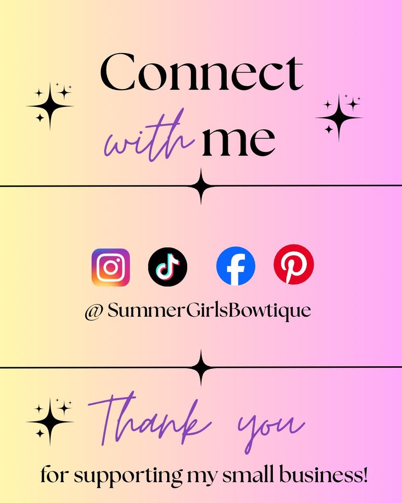 Op de afbeelding: Een social media contactkaart met een geel naar roze verloopachtergrond. Het bevat de tekst Connect with me, social media iconen voor Instagram, TikTok, Facebook en Pinterest, de handle @SummerGirlsBowtique en Thank you for supporting my small business!
