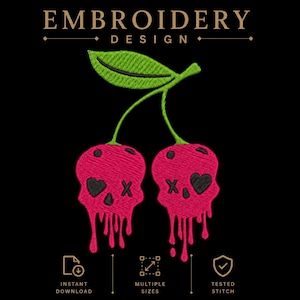 May include: An embroidery design featuring two pink cherries, each stylized as a skull with a black heart and an "X" marking. Green stem and leaf. The words "EMBROIDERY DESIGN" are at the top. Icons for instant download, multiple sizes, and tested stitch are at the bottom.