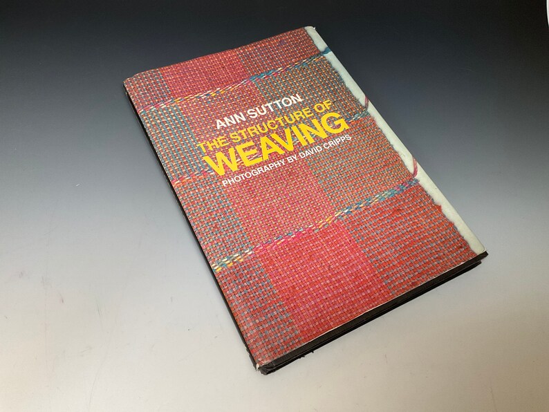 Reserved for Terry birtasophia The Structure of Weaving by Ann Sutton Used book